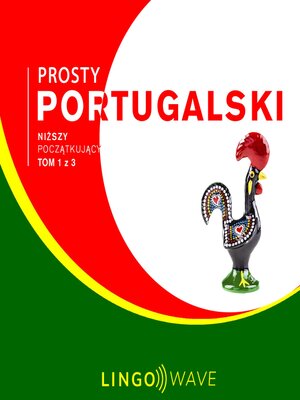 cover image of Prosty portugalski--Niższy początkujący--Tom 1 z 3